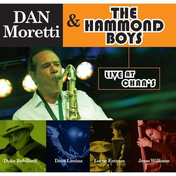 Cover art for Dan Moretti & the Hammond Boys "Live At Chan's"